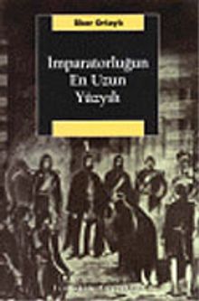 İmparatorluğun En Uzun Yüzyılı