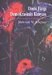 Dinin Fiziği Demokrasinin Kimyası