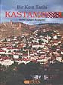Bir Kent Tarihi Kastamonu