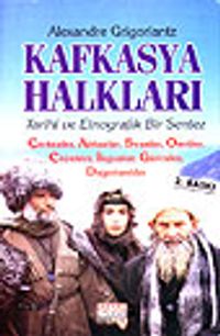 Kafkasya Halkları Tarihi ve Etnografik Bir Sentez