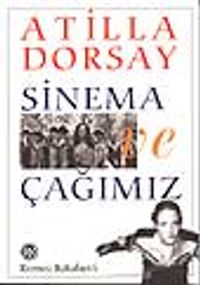 Sinema ve Çağımız