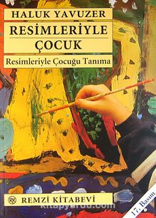Resimleriyle Çocuk - Haluk Yavuzer