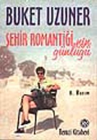 Şehir Romantiği'nin Günlüğü