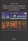 Hititte and Hurrian Cuneiform Tablets from Ortak&ouml;y (&Ccedil;orum), Central Turkey