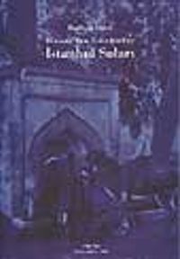 Bizans'tan Günümüze İstanbul Suları