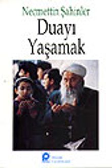 Duayı Yaşamak