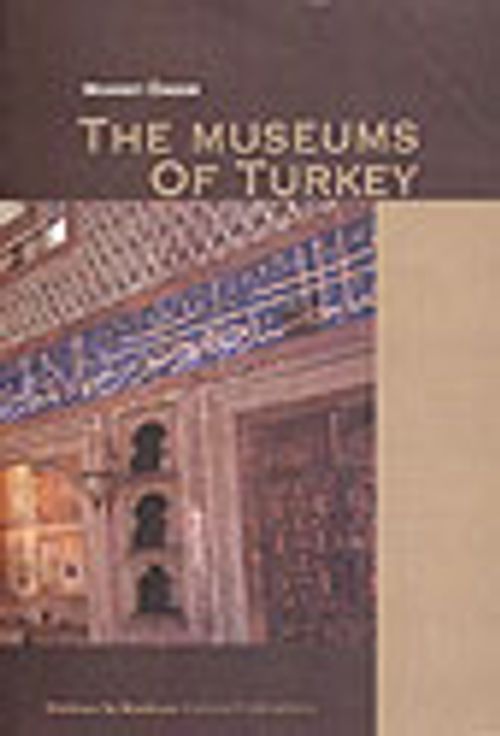 The Museums of Turkey
