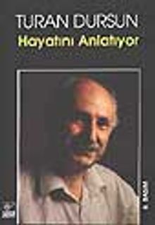Turan Dursun Hayatını Anlatıyor