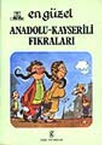 En Güzel Anadolu Kayserili Fıkraları