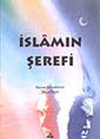 İslamın Şerefi (8.söz)