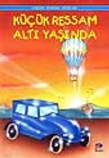 Küçük Ressam Altı Yaşında