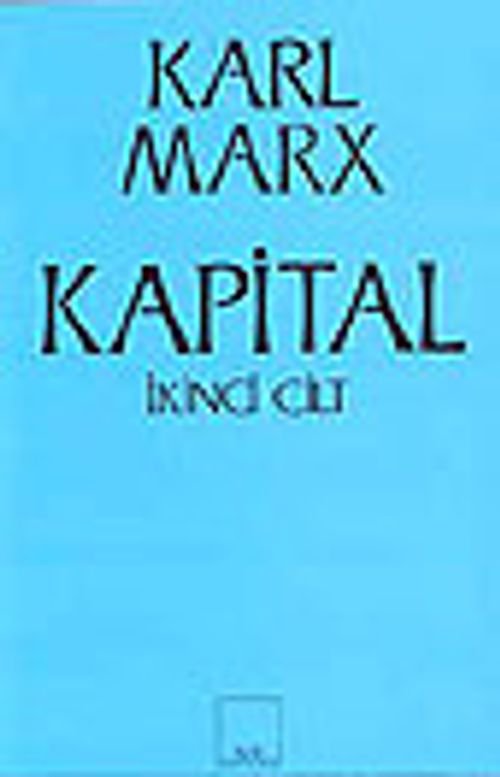 Kapital & Ekonomi Politiğin Eleştirisi 2. Cilt: Sermayenin Dolaşım Süreci