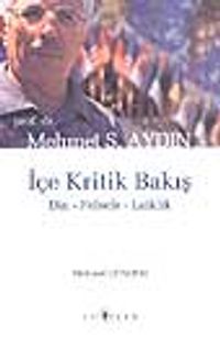 Mehmet S. Aydın ile İçe Kritik Bakış
