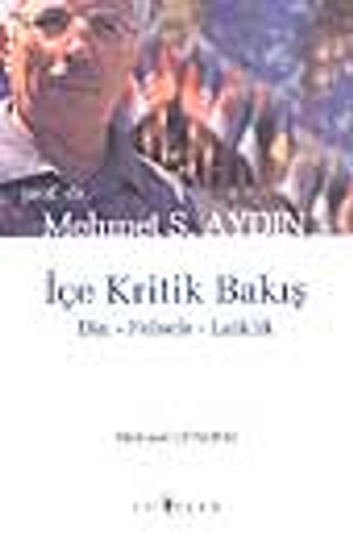 Mehmet S. Aydın ile İçe Kritik Bakış