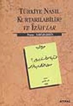 Türkiye Nasıl Kurtarılabilir? ve İzahlar / 40-E-29