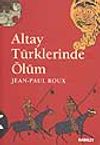 Altay T&uuml;rklerinde &Ouml;l&uuml;m