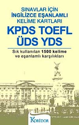 KPDS TOFEL ÜDS YDS & Sınavlar İçin İngilizce Eşanlamlı Kelime Kartları
