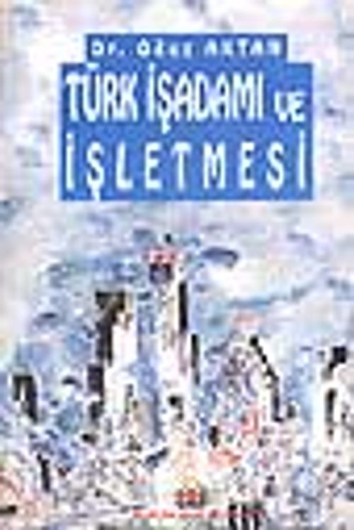 Türk İşadamı ve İşletmesi