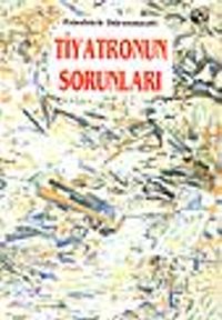 Tiyatronun Sorunları