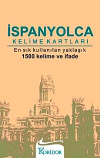 İspanyolca Kelime Kartları & En Sık Kullanılan Yaklaşık 1500 Kelime ve İfade