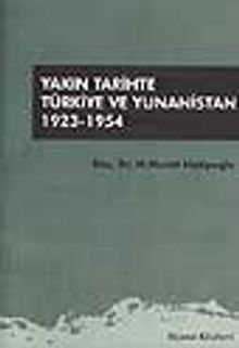 Yakın Tarihte Türkiye ve Yunanistan 1923-1954