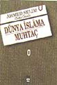 Dünya İslam'a Muhtaç 1-2