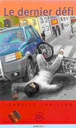 Le dernier defi (Niveau-5) 1400-1800 mots -Fransızca Okuma Kitabı