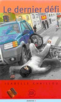 Le dernier defi (Niveau-5) 1400-1800 mots -Fransızca Okuma Kitabı