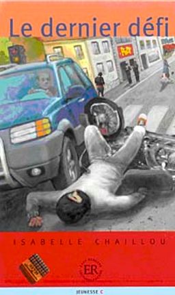 Le dernier defi (Niveau-5) 1400-1800 mots -Fransızca Okuma Kitabı