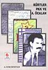 K&uuml;rtler PKK ve A. &Ouml;calan