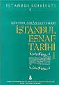 İstanbul Esnaf Tarihi Cilt 1