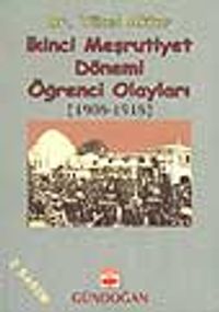 İkinci Meşrutiyet Dönemi Öğrenci Olayları (1908-1918) / 39-A-15