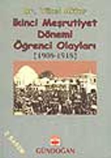 İkinci Meşrutiyet Dönemi Öğrenci Olayları (1908-1918) / 39-A-15