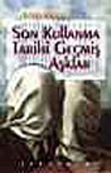 Son Kullanma Tarihi Geçmiş Aşklar