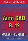 AutoCAD 12 Kullanıcı El Kitabı