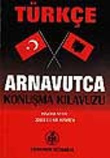 Türkçe-Arnavutça Konuşma Kılavuzu