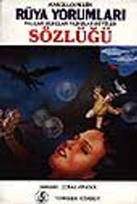 Ansiklopedik Rüya Yorumları Sözlüğü