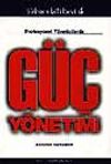 Profesyonel Y&ouml;neticilerde G&uuml;&ccedil; Y&ouml;netimi