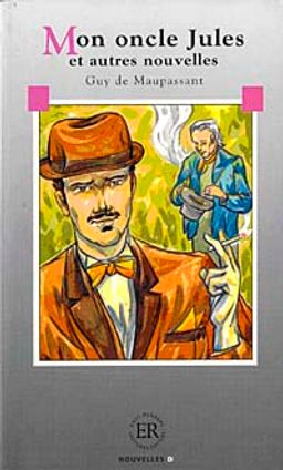 Mon oncle Jules (Niveau-6) 2500 mots -Fransızca Okuma Kitabı