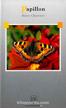 Papillon (Niveau-6) 2500 mots -Fransızca Okuma Kitabı