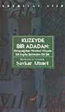 Kuzeyde Bir Adadan: Ortaçağ'dan Yirminci Yüzyıla Elli İngiliz Şairinden Elli Şiir