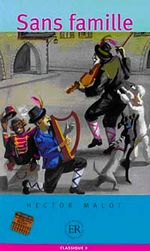 Sans Famille (Niveau-4) 1200 mots -Fransızca Okuma Kitabı