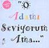 O Adamı Seviyorum Ama...