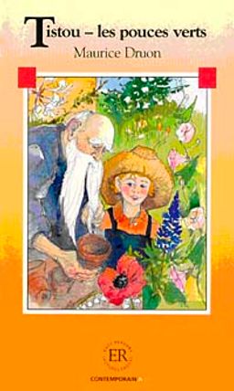 Tistou - les pouces verts (Niveau-2) 600 mots -Fransızca Okuma Kitabı