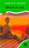 Un ete de jade (Niveau-3) 850 mots -Fransızca Okuma Kitabı