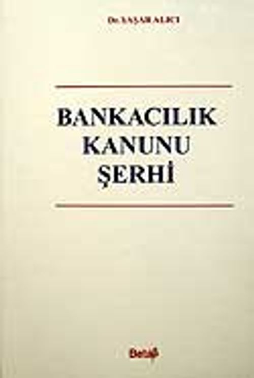Bankacılık Kanunu Şerhi