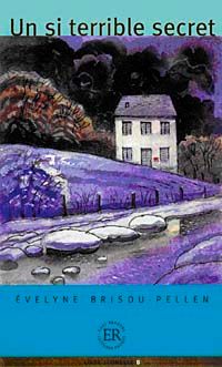 Un si terrible secret (Niveau-4) 1200 mots -Fransızca Okuma Kitabı