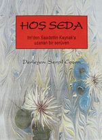 Hoş Seda & Itri'den Saadettin Kaynak'a Uzanan Bir Serüven