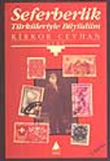 Seferberlik Türküleriyle Büyüdüm