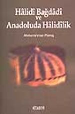 Halidi Bağdadi ve Anadoluda Halidilik